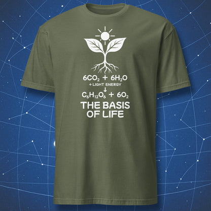 Military Green T-shirt featuring a white plant, sun, photosynthesis equation and “The Basis of Life” text.