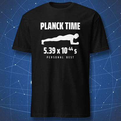 Black Planck Time T-shirt with a white plank silhouette, 5.39 × 10⁻⁴⁴ s, and Personal Best lettering.