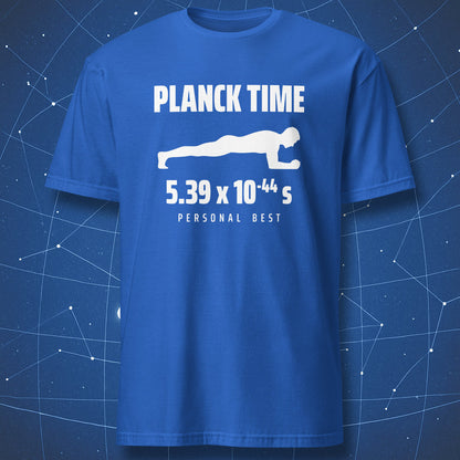 Royal blue Planck Time T-shirt featuring a white plank silhouette and a personal best of 5.39 × 10⁻⁴⁴ s.