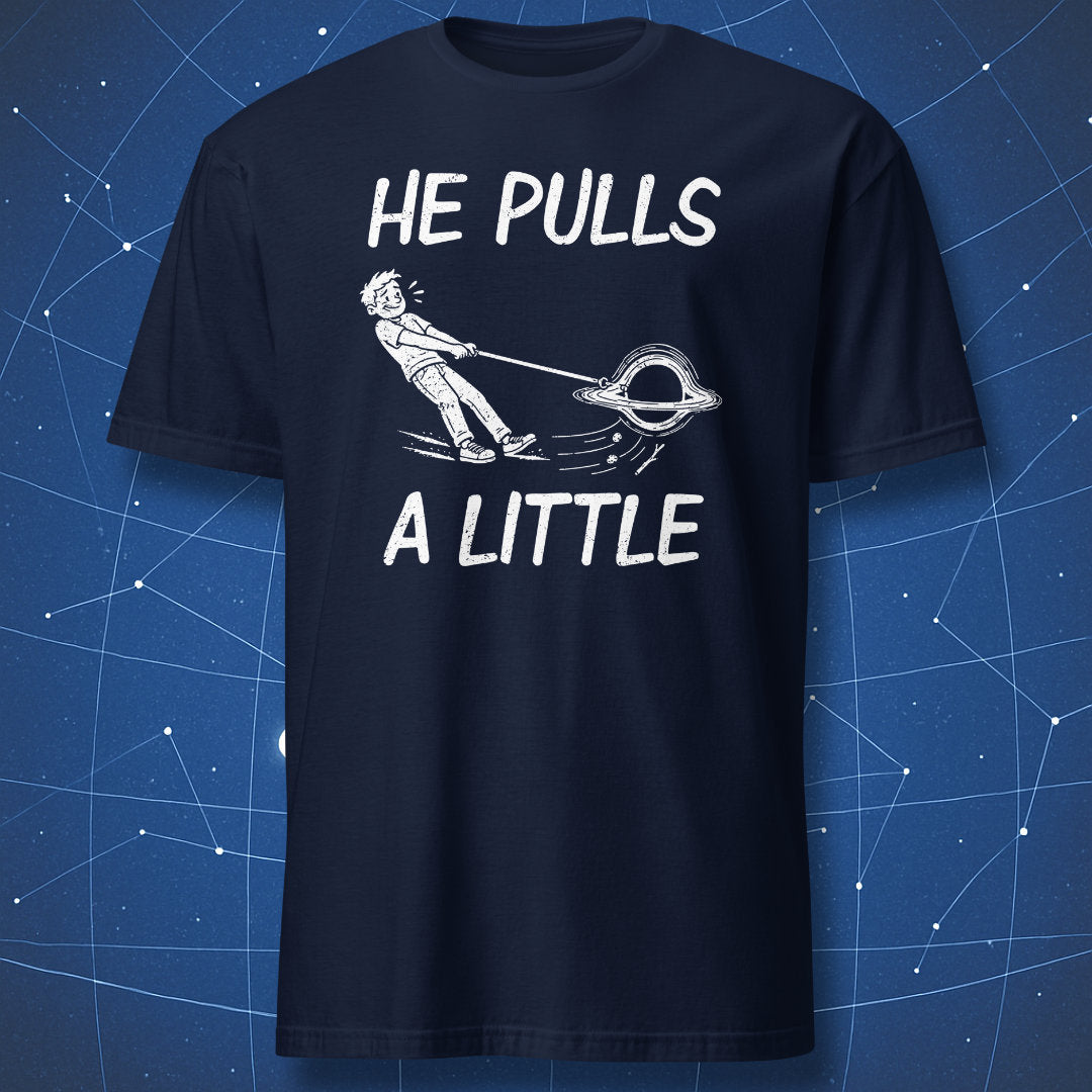 Navy He Pulls a Little T-shirt featuring a white illustration of an owner struggling to walk a pet black hole.