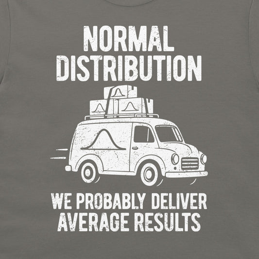 Close-up of the distressed white van, bell curves, and “We probably deliver average results” slogan on a charcoal gray T-shirt.