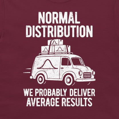 Close-up of the distressed white van, bell curves, and “We probably deliver average results” slogan on a maroon T-shirt.