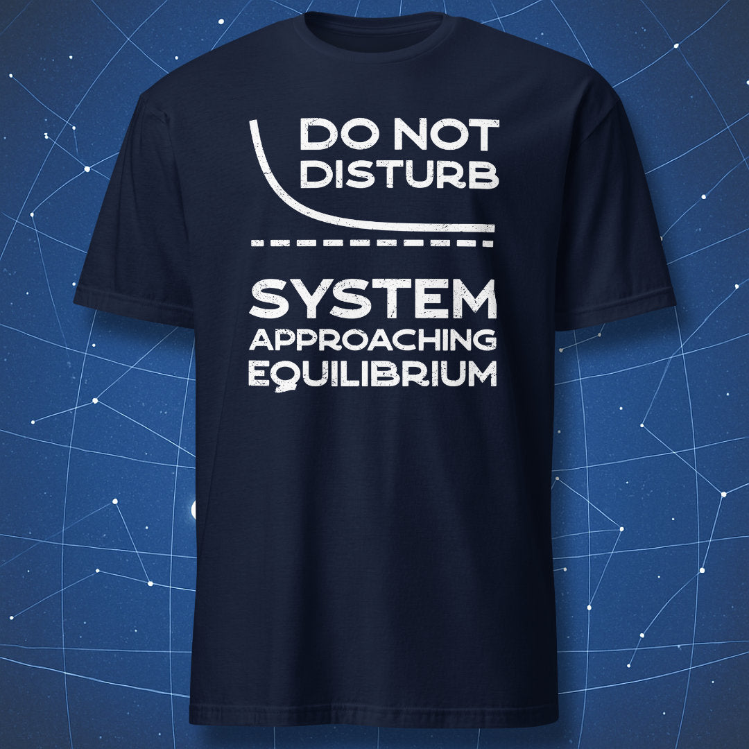 Navy T-shirt featuring the Do Not Disturb System Approaching Equilibrium design