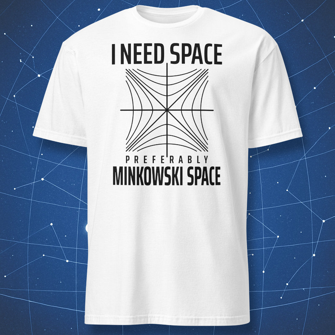 White I Need Space physics T-shirt with a black Minkowski spacetime diagram