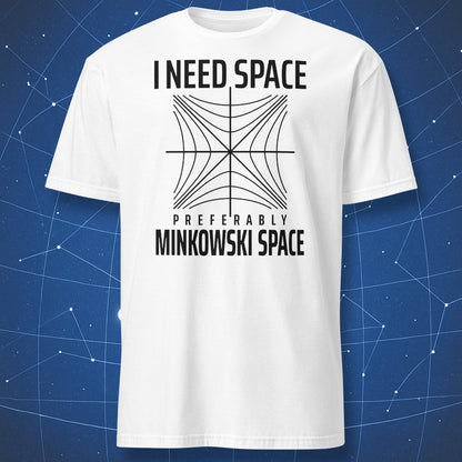White I Need Space physics T-shirt with a black Minkowski spacetime diagram