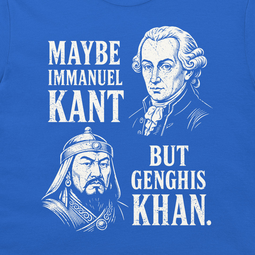 Immanuel Kant and Genghis Khan historical wordplay shirt design on royal blue