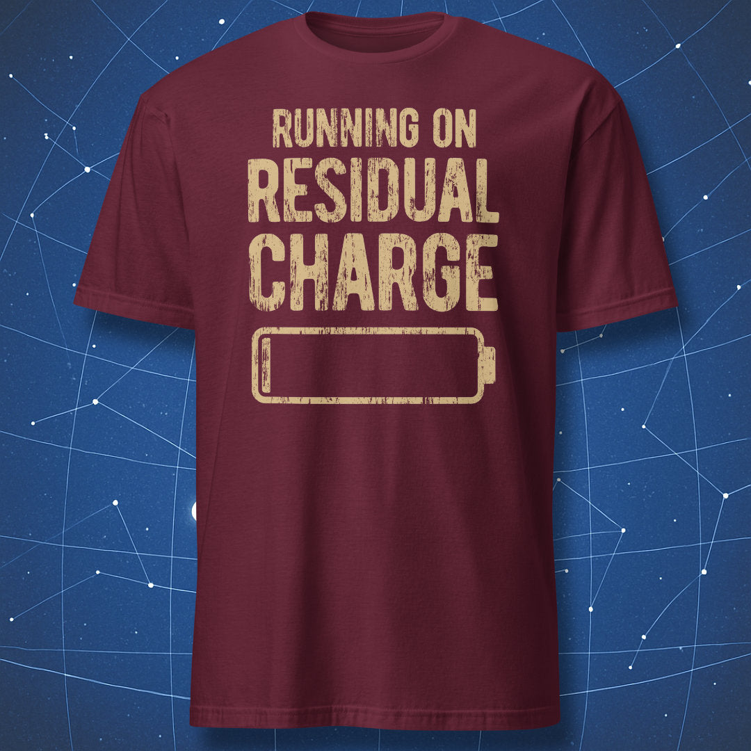 Maroon Running on Residual Charge T-shirt with a distressed tan low-battery graphic