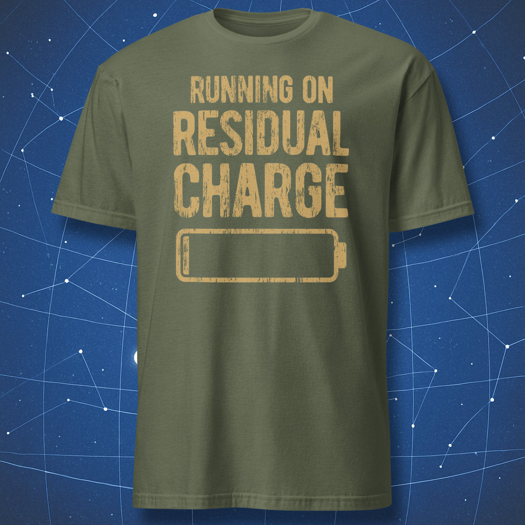 Military green Running on Residual Charge T-shirt with a distressed tan battery graphic