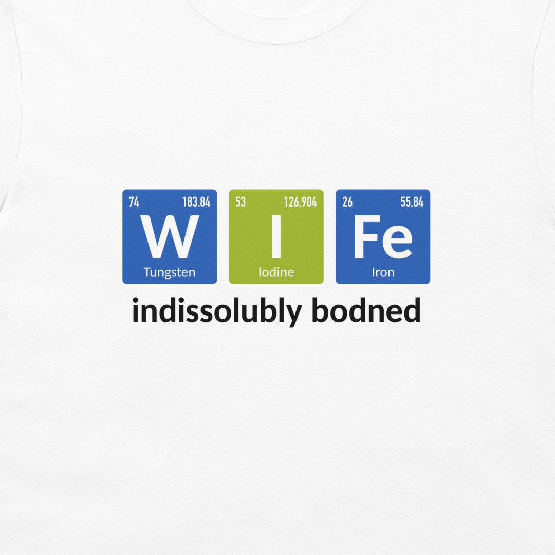 Close-up of white Wife periodic table T-shirt with colorful chemistry element design